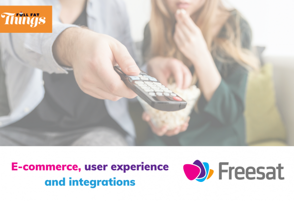 Full Fat Things, Freesat case study logo, E-commerce, user experience and integrations